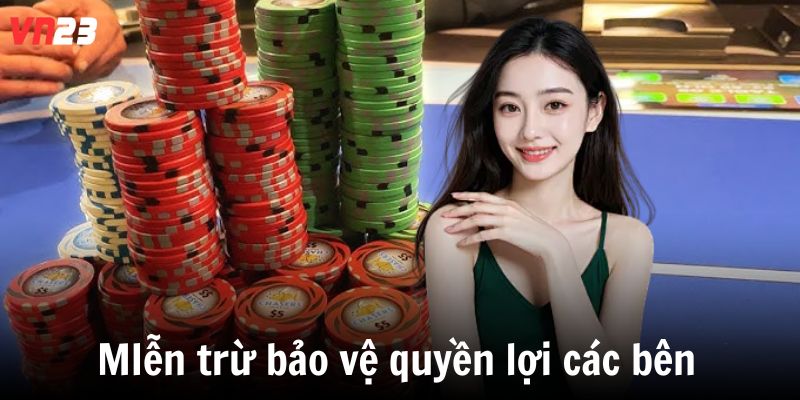 MIễn trừ bảo vệ quyền lợi các bên